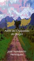 Ler Além do Chapadão do Bugre, do autor José Humberto da Silva Henriques Ler Além do Chapadão do Bugre, do autor José Humberto da Silva Henriques