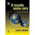 Ler O Mundo Soma-Zero, do autor Gideon Rachman
