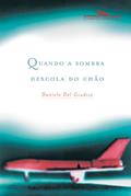 Ler Quando a sombra descola do chão, do autor Daniele Del Giudice Ler Quando a sombra descola do chão, do autor Daniele Del Giudice