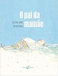 Ler O Pai da Mamãe, do autor Gomes Cristiana