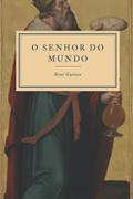 Ler O Senhor do Mundo (Portuguese Edition), do autor René Guénon