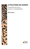 Ler A Polifonia do Sonho, do autor René Kaës