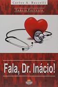 Ler Fala, Dr. Inácio!, do autor Vários Autores