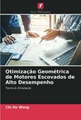 Ler Otimização Geométrica de Motores Escovados de Alto Desempenho: Teoria & Simulação, do autor Chi Ho Wong Ler Otimização Geométrica de Motores Escovados de Alto Desempenho: Teoria & Simulação, do autor Chi Ho Wong
