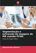 Ler Segmentação e extracção de imagens de MR usando PCNN: Análise de Imagem Médica, do autor Jibanananda Mehena Ler Segmentação e extracção de imagens de MR usando PCNN: Análise de Imagem Médica, do autor Jibanananda Mehena