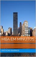 Ler MBA em Minutos, do autor Anthony Barrios