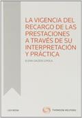 Ler La vigencia del recargo de prestaciones a través de su interpretación y práctica, do autor Elena Galdos Loyola