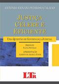 Ler Justiça Célere E Eficiente, do autor Antônio Ernani Pedroso Calhao