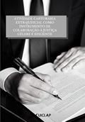 Ler ATIVIDADE CARTORÁRIA EXTRAJUDICIAL COMO INSTRUMENTO DE COLABORAÇÃO À JUSTIÇA CÉLERE E EFICIENTE, do autor José Luis Ferreira dos Santos Ler ATIVIDADE CARTORÁRIA EXTRAJUDICIAL COMO INSTRUMENTO DE COLABORAÇÃO À JUSTIÇA CÉLERE E EFICIENTE, do autor José Luis Ferreira dos Santos