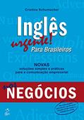 Ler Inglês Urgente! Para Brasileiros nos Negócios, do autor Cristina Schumacher Ler Inglês Urgente! Para Brasileiros nos Negócios, do autor Cristina Schumacher