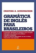 Ler Gramática de Inglês Para Brasileiros, do autor Cristina Schumacher Ler Gramática de Inglês Para Brasileiros, do autor Cristina Schumacher