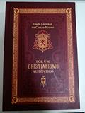 Ler Por Um Cristianismo Autêntico, do autor Dom Antônio De Castro Mayer