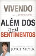 Ler Vivendo Além dos Seus Sentimentos, do autor Joyce Meyer Ler Vivendo Além dos Seus Sentimentos, do autor Joyce Meyer