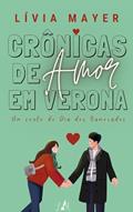 Ler Crônicas de Amor em Verona: Um conto de Dia dos Namorados, do autor Lívia Mayer
