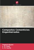 Ler Compostos Cementícios Engenheirados, do autor Yogesh Biyani; L. G. Patil; C. N. Kurhe