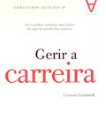 Ler Gerir a Carreira, do autor Actual Ler Gerir a Carreira, do autor Actual