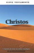 Ler Novo Testamento Christos: A história bíblica de Jesus em ordem cronológica, entrelaçando os relatos dos quatro evangelhos em um único volume., do autor Vital Jr.