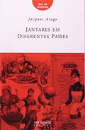 Ler Jantares em Diferentes Países, do autor Jacques Arago Ler Jantares em Diferentes Países, do autor Jacques Arago