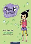 Ler Fofura de Bichinho - Coleção Billie B. Brown, do autor Sally Rippin