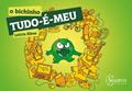 Ler O Bichinho Tudo-é-meu, do autor Leticia Ribas