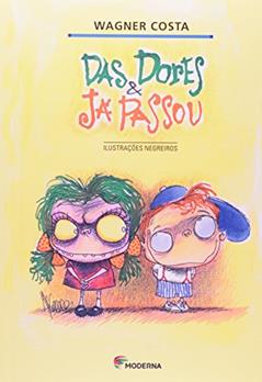 Das Dores e Já Passou - Coleção Girassol, do autor Wagner Costa
