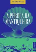 Ler A Perola da Mantiqueira, do autor Jose Osvaldo Garcia Leal