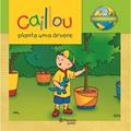 Ler Caillou Planta Uma Árvore, do autor Flavio Lemnro