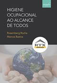 Ler Higiene Ocupacional ao alcance de todos, do autor Rosemberg Rocha; Marcos Bastos Ler Higiene Ocupacional ao alcance de todos, do autor Rosemberg Rocha; Marcos Bastos