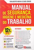 Ler Manual de Segurança, Higiene e Medicina do Trabalho, do autor Adalberto Mohai Szabo Junior Ler Manual de Segurança, Higiene e Medicina do Trabalho, do autor Adalberto Mohai Szabo Junior