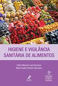 Ler Higiene e vigilância sanitária de alimentos, do autor Pedro Manuel Leal Germano; Maria Izabel Simões Germano