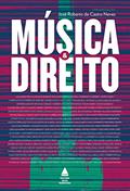 Ler Música e Direito, do autor José Roberto de Castro Neves Ler Música e Direito, do autor José Roberto de Castro Neves