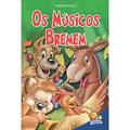 Ler Classic Stars: Músicos de Bremen, Os, do autor Roberto Belli