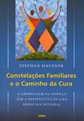 Ler Constelações Familiares e o Caminho da Cura: a Abordagem da Doença sob a Perspectiva de uma Medicina Integral, do autor Stephan Hausner Ler Constelações Familiares e o Caminho da Cura: a Abordagem da Doença sob a Perspectiva de uma Medicina Integral, do autor Stephan Hausner