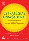Ler Estratégias Arrasadoras, do autor Rita Gunther Mcgrath; Ian C. Mcmillan Ler Estratégias Arrasadoras, do autor Rita Gunther Mcgrath; Ian C. Mcmillan