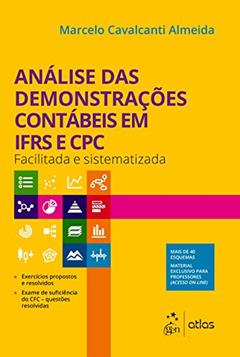 Análise das Demonstrações Contábeis em IFRS e CPC - Facilitada e Sistematizada, do autor Marcelo Cavalcanti Almeida