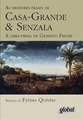 Ler As melhores frases de Casa-grande & Senzala, do autor Fátima Quintas
