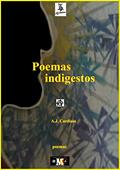 Ler Poemas indigestos, do autor A.J. Cardiais