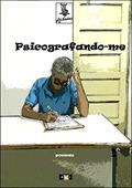 Ler Psicografando-me, do autor A.J. Cardiais