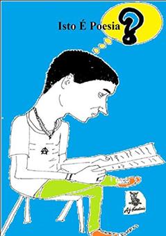 Isto É Poesia?, do autor A.j. Cardiais