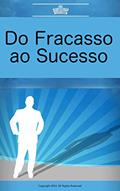 Ler Do Fracasso ao Sucesso: Cinco Princípios Mentais para Crescimento Pessoal, do autor Bootstrap Businessmen Ler Do Fracasso ao Sucesso: Cinco Princípios Mentais para Crescimento Pessoal, do autor Bootstrap Businessmen