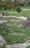 Ler RUMO A RELAÇÕES NOVAS. ENCONTROS COM O MÉTODO DO BIBLIODRAMA PASTORAL (Passos para um caminho de cura interior Livro 2), do autor Loredana Vigini