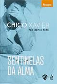 Ler Sentinelas da Alma, do autor Francisco Cândido Xavier; Meimei