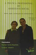 Ler A Prática Profissional do Assistente Social. Teoria, Ação, Construção do Conhecimento - Volume 1, do autor Myrian Veras Baptista