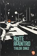 Ler Noite Adentro, do autor Tailor Diniz