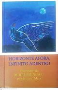 Ler Horizonte Afora, Infinito Adentro: os Sonetos de Mihai Eminescu por Luciano Maia, do autor Luciano Maia; Mihai Eminescu