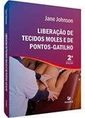 Ler Liberação de tecidos moles e de pontos-gatilho, do autor Jane Johnson