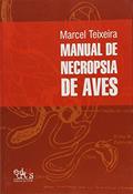 Ler Manual de Necropsia de Aves, do autor Marcel Teixeira