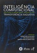 Ler Inteligência Computacional Aplicada a Problemas Inversos em Transferência Radiativa, do autor Antônio José da Silva Neto Ler Inteligência Computacional Aplicada a Problemas Inversos em Transferência Radiativa, do autor Antônio José da Silva Neto