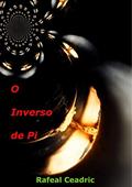 Ler O Inverso de Pi, do autor Rafeal Ceadric