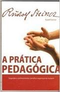 Ler A Pratica Pedagogica Ga 306, do autor Rudolf Steiner